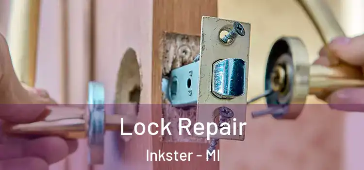 Lock Repair Inkster - MI