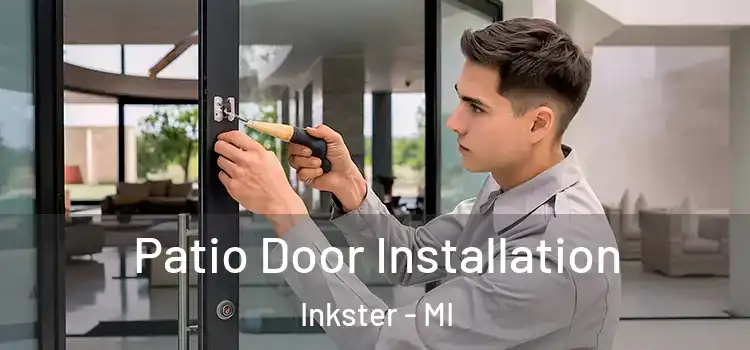 Patio Door Installation Inkster - MI