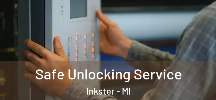Safe Unlocking Service Inkster - MI